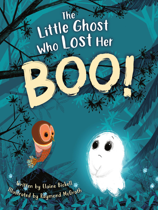 Title details for The Little Ghost Who Lost Her Boo! by Elaine Bickell - Wait list